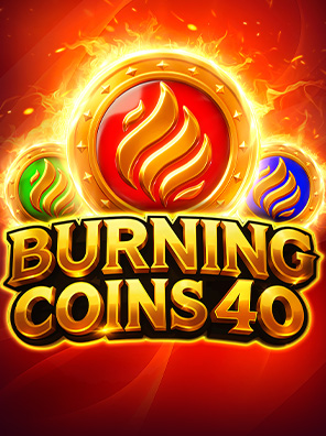 Burning Coins 40