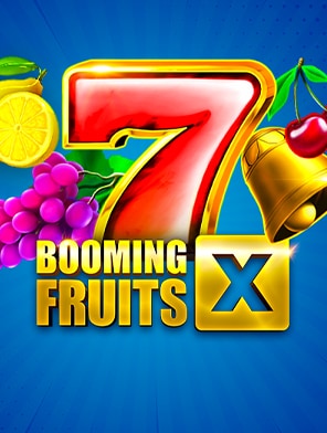 Booming Fruits X