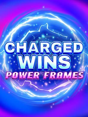 Charged Wins: Power Frames